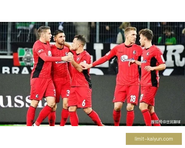 弗赖堡推出全新转会策略，年轻人才与本土发展备受关注